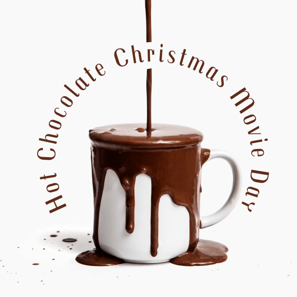 Hot Chocolate Christmas Movie Day. 
The Homecoming A Christmas Story. It's a Wonderful Life. The Bishop's Wife. Miracle on 34th Street. Christmas in Connecticut.  