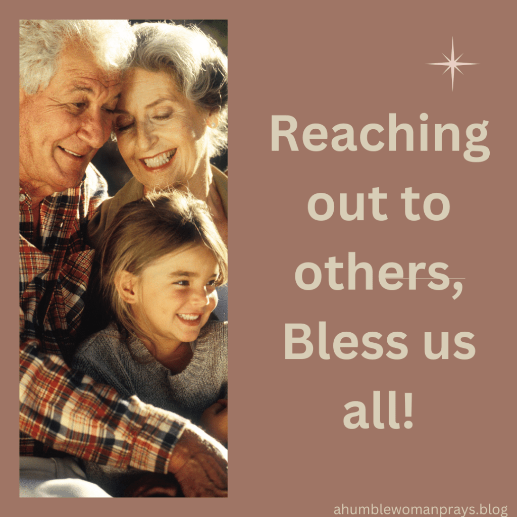 Reaching out to others, Bless us all!