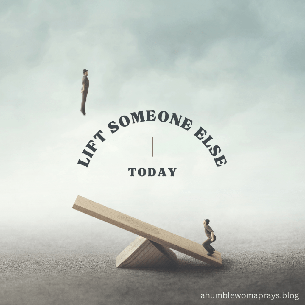 Lift someone else today