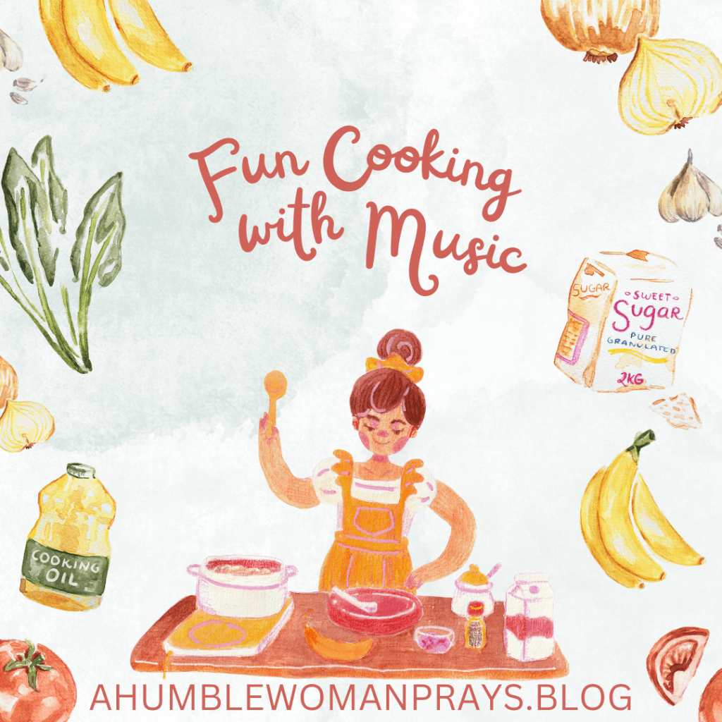 Do you sing and dance while you cook?